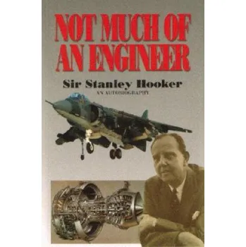 Cizojazyčná kniha Not Much Of An Engineer:- An Autobiography – Stanley Hooker (EN)