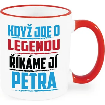 Hrnek - Když jde o legendu, říkáme jí Petra Barva: Červená