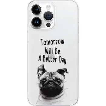 Pouzdro na mobilní telefon Silikonové pouzdro iSaprio - Apple iPhone 15 Pro Max - Better Day 01 (Odolný silikonový kryt, obal, pouzdro iSaprio - Apple iPhone 15 Pro Max - Better Day 01 - skvělá ochrana a pružnost, stylový UV potisk, lehkost, tiskne se v České republice)