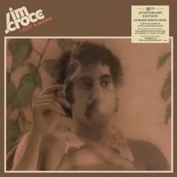 Zahraniční hudba LP Jim Croce: I Got A Name CLR 2023 50th Anniversary Coloured Bone White Vinyl