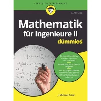 Přírodní věda Mathematik für Ingenieure II für Dummies - Fried, J. Michael [DE] (2022, Měkká, Wiley-VCH GmbH)