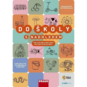 Předškolní výuka Do školy s nadhledem: Pracovní sešit pro předškoláky - Ivana Vlková (2023, brožovaná) 