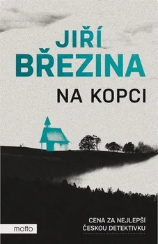 Na kopci - Jiří Březina (2023, pevná)