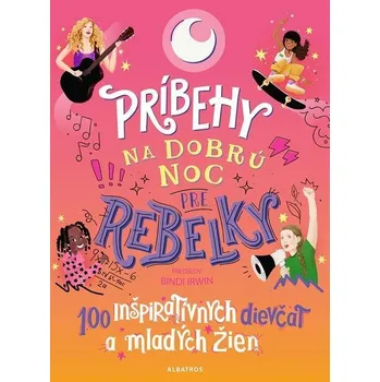 Kniha Príbehy na dobrú noc pre rebelky - Kolektiv autorů (E-Kniha)