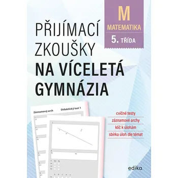 Kniha Přijímací zkoušky na víceletá gymnázia – matematika - Stanislav Sedláček (E-Kniha)