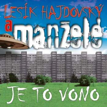 Hudba Lesík Hajdovský a Manželé : Je to vono (Jižák) LP