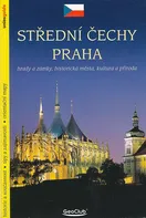 Střední Čechy Praha: Hrady a zámky, historická města, kultura a příroda - Viktor Kubík (2007, brožovaná)