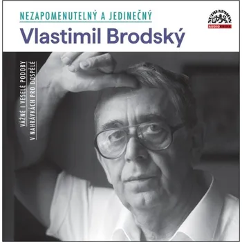 Nezapomenutelný a jedinečný - Vlastimil Brodský CDmp3