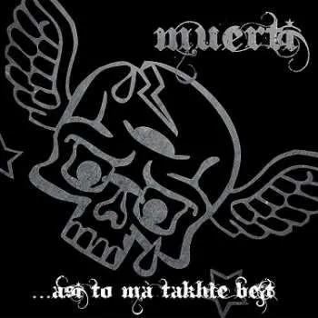 Zahraniční hudba LP Muerti: ...Asi To Má Takhle Bejt 2023