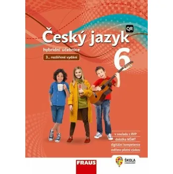 Český jazyk Český jazyk 6 - nová generace - Hybridní učebnice - Renata Teršová, Helena Chýlová, Martin Prošek, Zdena Krausová, Jitka Málková, ...