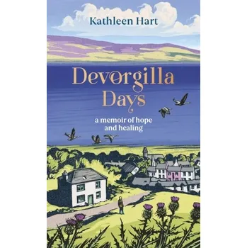 Cestování Devorgilla Days - Hart, Kathleen [EN] (2022, Měkká, John Murray Press)