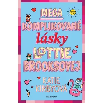 Kniha Mega komplikované lásky Lottie Brooksovej - Katie Kirbyová (E-Kniha)