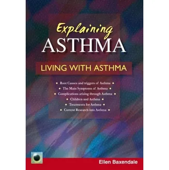 Osobní rozvoj Explaining Asthma - Baxendale, Ellen