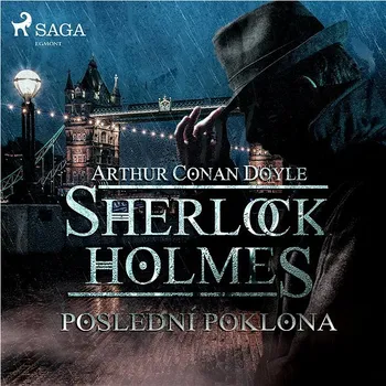 Sherlock Holmes – Poslední poklona Audiokniha