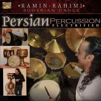 Zahraniční hudba CD Ramin Rahimi: Persian Percussion Electrified 2012