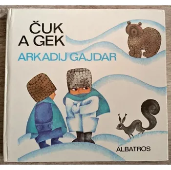 Čuk a Gek - Arkadij Gajdar