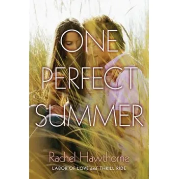 One Perfect Summer: Labor of Love and Thrill Ride – Rachel Hawthorne (EN)