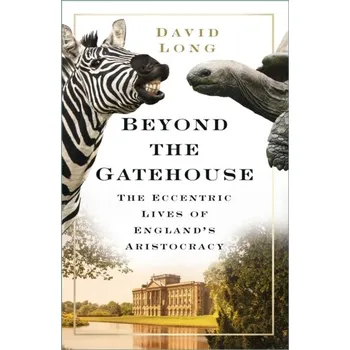 Literární biografie Beyond the Gatehouse - Long, David
