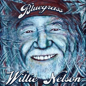 Zahraniční hudba Bluegrass - Willie Nelson