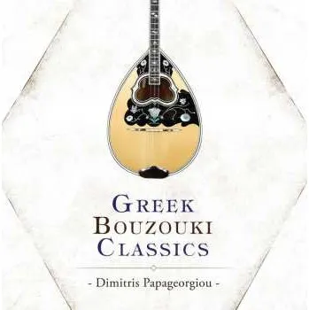 Zahraniční hudba CD Dimitris Papageorgiou: Greek Bouzouki Classics 2023