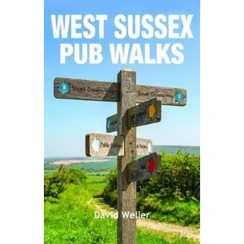 Encyklopedie West Sussex Pub Walks - Weller, David