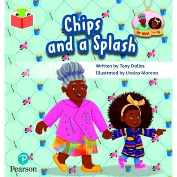 Cizí jazyk Bug Club Independent Phase 4 Unit 12: My Nana and Me: Chips and a Splash - Dallas, Tony