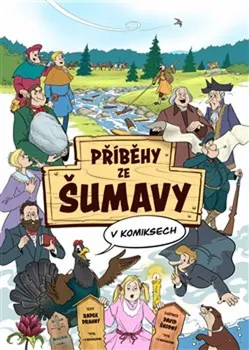 Příběhy ze Šumavy v komiksech - Radek Drahný (2022, brožovaná)
