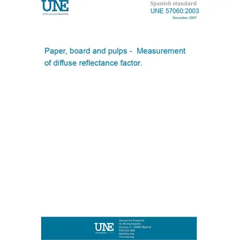 Cizojazyčná kniha UNE 57060:2003 Paper, board and pulps - Measurement of diffuse reflectance factor. Španělsky PDF