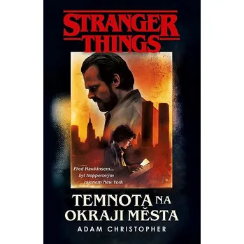 Kniha Stranger Things: Temnota na okraji města Ekniha