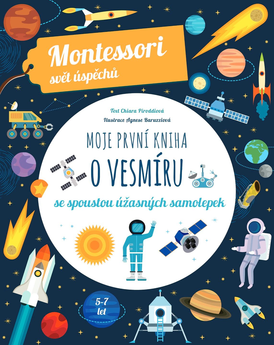 Moje první kniha o vesmíru (Montessori: Svět úspěchů) – Chiara Piroddiová