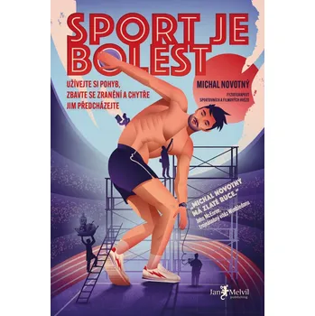 Sport je bolest: Užívejte si pohyb,…