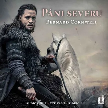 Páni severu - Bernard Cornwell (čte Vasil Fridrich) CDmp3
