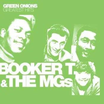 Zahraniční hudba CD Booker T & The MG's: Green Onions: Greatest Hits 2016