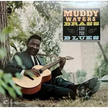 Zahraniční hudba LP Muddy Waters: Muddy, Brass & The Blues 2023