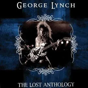 Zahraniční hudba 2CD George Lynch: The Lost Anthology 2023