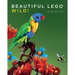 Beautiful LEGO 3: Wild! - Mike Doyle [EN] (2015, brožovaná)