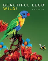 Beautiful LEGO 3: Wild! - Mike Doyle [EN] (2015, brožovaná)