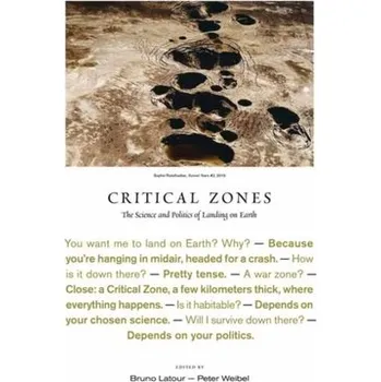 Učebnice Critical Zones - Latour, Bruno