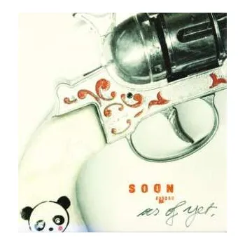 Zahraniční hudba CD Soon: As Of Yet DIGI 2017 Digipack