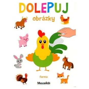 omalovánky Dolepuj obrázky - Farma (3+)