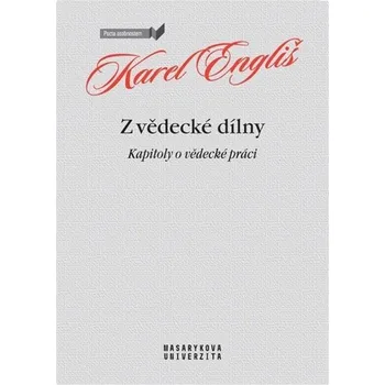 Z vědecké dílny - Karel Engliš