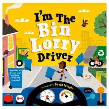 I'm The Bin Lorry Driver - Orion Children's Books