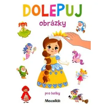 omalovánky Dolepuj obrázky - pro holky (3+)