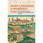 Dvory a rezidence v proměnách času -…