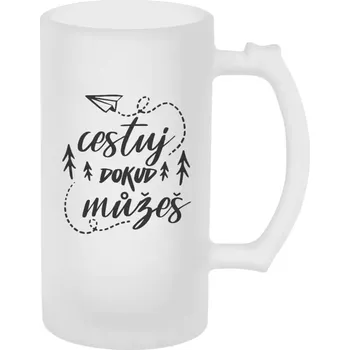 Sklenice Půllitr pro cestovatele - Cestuj dokud můžeš - matný