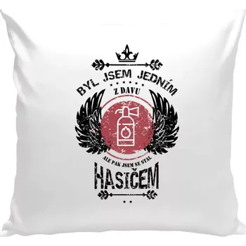 Polštář Polštář bílý 40x40 cm Byl jsem jedním z davu, ale pak jsem se stal hasičem