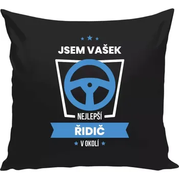 Polštář Polštář černý 40x40 cm Nejlepší v okolí - řidič