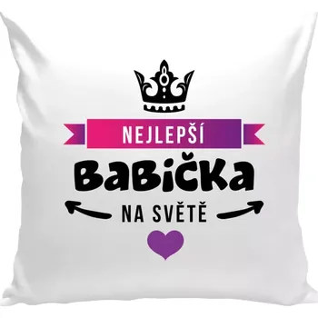 Polštář Polštář bílý 40x40 cm Nejlepší babička na světě