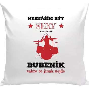 Polštář Polštář bílý 40x40 cm Nesnáším být sexy, ale jsem bubeník