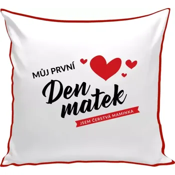 Polštář Polštář barevný 32x32 cm Můj první den matek - jsem čerstvá maminka